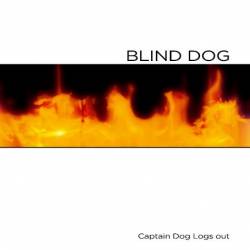Blind Dog : Captain Dog Logs Out